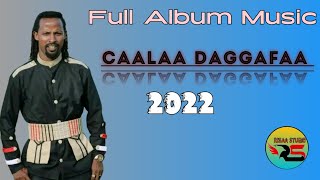 Caalaa Daggafaa Full Album Music oromomusic lovely 2022  Risaa Entertainment New Oromo Music [upl. by Camp]