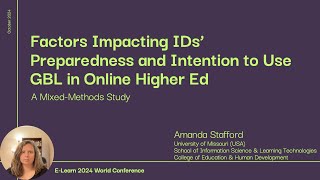 Factors Impacting IDs’ Preparedness and Intention to Use GBL in Online HE  eLearn 2024 Presentation [upl. by Onek]