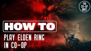 Elden Ring  Definitive CoOp Guide Seamless Mod  Base Game [upl. by Aniratac853]