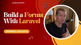 Build a Forum With Laravel Ep 03  Defining Our Data [upl. by Delly]