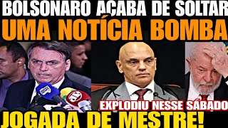 BOLSONARO ACABA DE SOLTAR UMA BOMBA CONTRA MORAES JOGADA DE MESTRE QUE VAI MUDAR TUDO MORAES FURI [upl. by Edualc]