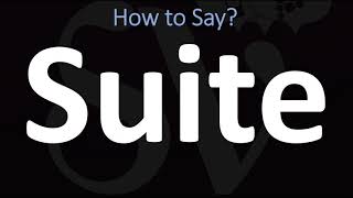 How to Pronounce Suite CORRECTLY [upl. by Nelyak]