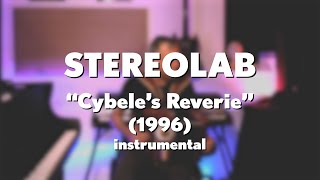 Stereolab  Cybeles Reverie 1996 acoustic instrumental [upl. by Egamlat]