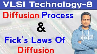 Diffusion Process in IC Fabrication  Ficks Laws of Diffusion  VLSI Technology [upl. by Alvar503]