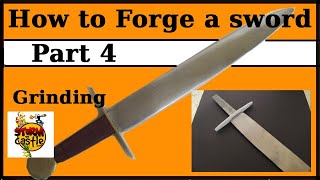 How to Forge a Sword Part 4 Grinding [upl. by Kwang]