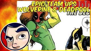 Deadpool and Wolverine Decoy  Epic Team Ups  Comicstorian [upl. by Cutlerr699]