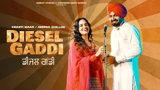 DIESEL GADDI Kranti Maan amp Deepak Dhillon  Latest Punjabi Songs 2024  Barkat Studios [upl. by Carper29]