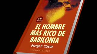 EL HOMBRE MÁS RICO DE BABILONIA  George S Clason [upl. by Ocsirf]