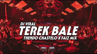 DJ VIRAL TEREK BALE THENDO CHASTELO X FAIZ MIX BASSGANGGA REMIX 2024‼️ [upl. by Etnoed]