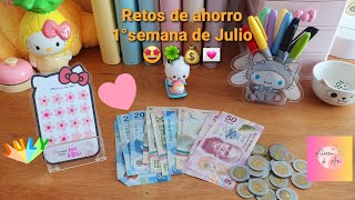 RETOS DE AHORRO 1° semana de Julio 💌💰🤩🌸🍀 [upl. by Suoirtemed776]