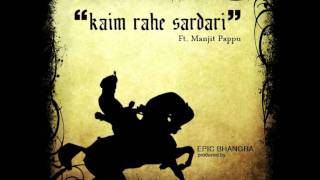 Kaim Rahe Sardari  Epic Bhangra Ft Manjit Pappu [upl. by Notlih]