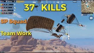 37 KILLS SP Team Pubg Mobile Team Work [upl. by Arait968]