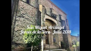 Iglesia de San Miguel Arcángel  Jaraíz de la Vera  Cáceres  Extremadura 🇪🇸 [upl. by Anived52]