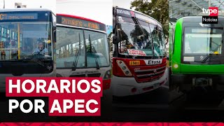 APEC Perú 2024 conoce los horarios que tendrán los servicios de transporte en Lima y Callao [upl. by Ahsinaj]