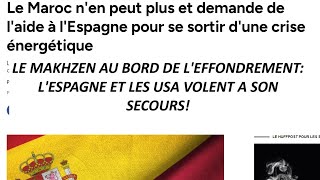 Le Makhzen En Crise Energétique Depuis La Fin Du Gazoduc Algérien USA Et Occident Au Secours [upl. by Ahsyek]