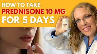 How to Take Prednisone 10 mg for 5 Days [upl. by Venice]