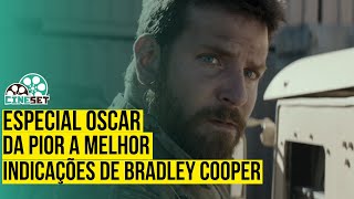 Oscar O Melhor e o Pior das Indicações de Bradley Cooper [upl. by Akamahs]