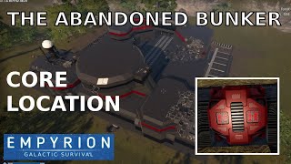 Abandoned Bunker Core Location Empyrion Galactic Survival [upl. by Millman]