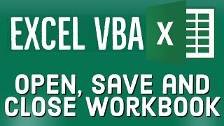 Excel VBA Tutorial for Beginners 32  Open Save and Close a Workbook in Excel using VBA [upl. by Mir]