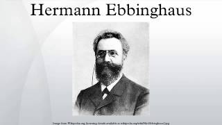 Hermann Ebbinghaus [upl. by Durkin7]