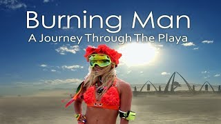 quotBurning Man A Journey Through The Playaquot BURNING MAN ORIENTATION [upl. by Tsnre]