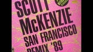 Scott McKenzie  San Francisco Remix 89 [upl. by Adlecirg882]