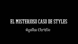 EL MISTERIOSO CASO STYLES  LA INVESTIGACIÓN  AGATHA CHRISTIE  CAPITULO 6 [upl. by Narine850]