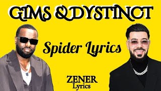 GIMS amp DYSTINCT  SPIDER ParolesLyrics [upl. by Hukill]