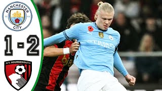 Manchester City Vs Bournemouth 12 All Goals Highlight English Premier Leauge 2024 [upl. by Anastos]