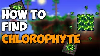 Terraria How to Get Chlorophyte Ore 2023  Terraria How Find Chlorophyte Ore in Terraria [upl. by Lyrahs]