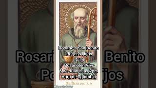 Rosario a San Benito por los Hijos Día 4 sanbenito sana sanacion diosteama jesuscristo hijos [upl. by Krucik]