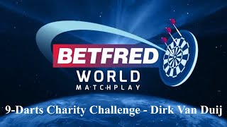 DIRK VAN DUIJVENBODE  Betfred World Matchplay 9Dart Charity Challenge [upl. by Nester400]