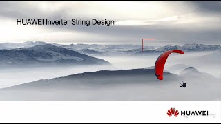 Recording 23 Sep FusionSolar Day Webinar Huawei Inverter String Design [upl. by Lily]