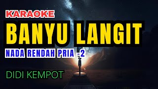 Banyu Langit  Didi Kempot Karaoke Nada Rendah Pria 2 [upl. by Nagard]