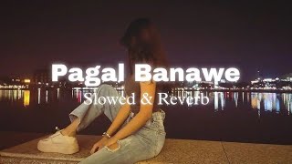 pagal panawe  solvedreverb lyrics new song ❤️ hackersong lyrics song lofimusic [upl. by Lurline]