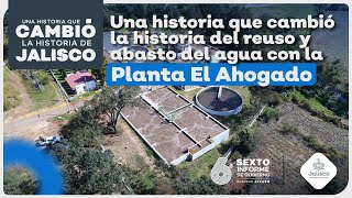 Planta El Ahogado  Una historia que cambió la historia de Jalisco [upl. by Len857]