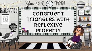 Congruent Triangles with Reflexive Property [upl. by Naot]