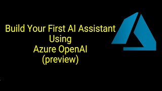 Getting Started With AI Assistant Using Azure OpenAI  Code Interpreter [upl. by Lucila]