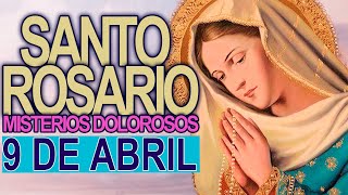 ROSARIO DE HOY Martes 9 de Abril 2024 📿 Oracion a la Virgen María Oración Católica [upl. by Eneri3]