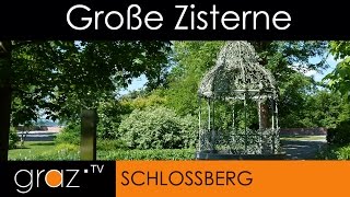 Die große Zisterne Schloßberg GRAZ [upl. by Tallbott]