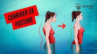 CORRIGER EFFICACEMENT ET DURABLEMENT SA POSTURE Conseils et exercices [upl. by Hayn]