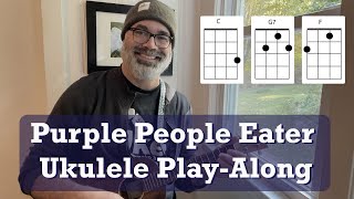 Purple People Eater Ukulele PlayAlong with Chords amp Lyrics [upl. by Calabrese]