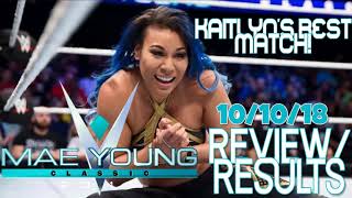 MAE YOUNG CLASSIC 2018 101018 RESULTSREVIEW KAITLYNS BEST MATCH [upl. by Karame]