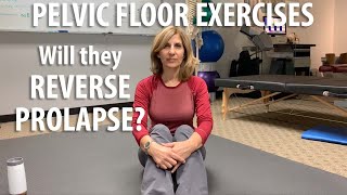 Will Pelvic Floor Exercises Reverse Prolapse explained by Core Pelvic Floor Therapy [upl. by Macknair]