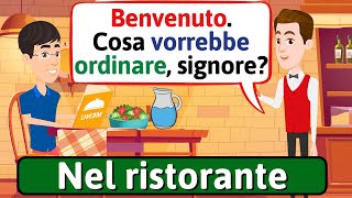 Conversazione in Italiano Nel ristorante  Impara litaliano  LEARN ITALIAN [upl. by Aldin548]