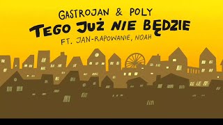 Gastrojan amp Poly  Tego już nie będzie ft Janrapowanie Noah [upl. by O'Doneven]