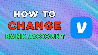 How To Change Bank Account On Venmo Easiest Way [upl. by Francisco]