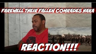 Farewell Their Fallen Comrades With A Huge Haka REACTION [upl. by Nitsyrk]