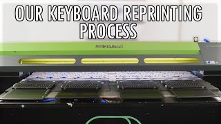 Our Keyboard Reprinting Process  PC Renewed [upl. by Pasol436]