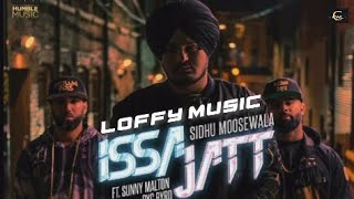 ISSA JATT Official videoSIDHU MOOSEWALA Lofi song  LOFFY INDUSTRY [upl. by Tserrof]